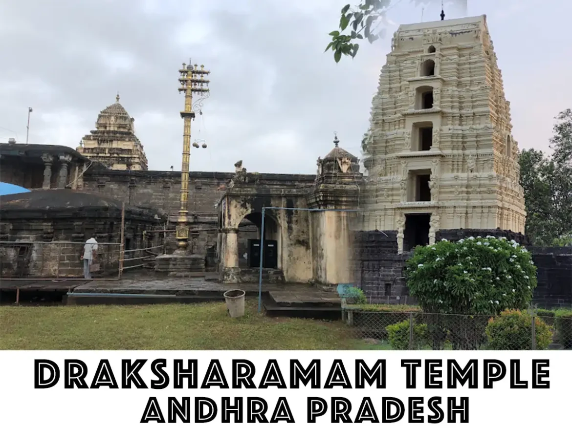 Draksharamam Temple Draksharamam Temple